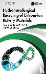 Jung, Joey, Sui, Pang-Chieh, Zhang, Jiujun - Hydrometallurgical Recycling of Lithium-Ion Battery Materials