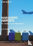 Graham, Anne (University of Westminster, UK) - Managing Airports