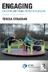 Strachan, Teresa - Engaging Children and Young People in Planning
