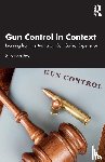 Fay, Suzanna - Gun Control in Context