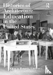 - Histories of Architecture Education in the United States