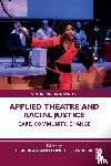  - Applied Theatre and Racial Justice