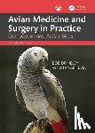 Doneley, Bob (Queensland University), Xie, Shangzhe (Mandai Wildlife Group) - Avian Medicine and Surgery in Practice - Companion and Aviary Birds