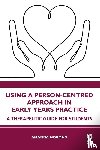 Norman, Amanda - Using a Person-Centred Approach in Early Years Practice