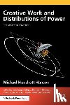 Hanson, Michael Hanchett (Teachers College - Creative Work and Distributions of Power