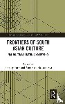  - Frontiers of South Asian Culture - Nation, Trans-Nation and Beyond