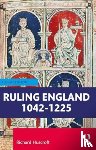 Huscroft, Richard - Ruling England 1042–1227