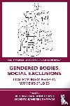  - Gendered Bodies, Social Exclusions