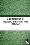 Venning, Timothy - A Chronology of Medieval British History