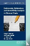 Mallinckrodt, Craig, Molenberghs, Geert, Lipkovich, Ilya, Ratitch, Bohdana - Estimands, Estimators and Sensitivity Analysis in Clinical Trials