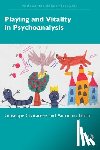 Civitarese, Giuseppe, Ferro, Antonino - Playing and Vitality in Psychoanalysis