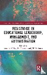  - Resistance in Educational Leadership, Management, and Administration