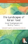 Smith, Gregory, Berruti, Gilda (Federico II University of Naples - The Landscapes of Italian Food