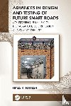 Kuttah, Dina K. (The Swedish National Road and Transport Research Institute - Advances in Design and Testing of Future Smart Roads