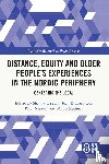  - Distance, Equity and Older People’s Experiences in the Nordic Periphery