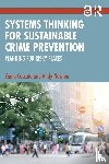 Ceccato, Vania, Newton, Andy - Systems Thinking for Sustainable Crime Prevention