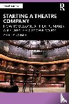 Falconer, Karl - Starting a Theatre Company