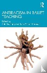  - Antiracism in Ballet Teaching