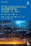 Poliner Shapiro, Joan (Temple University, Gross, Steven Jay, Shapiro, Susan H. - Ethical Educational Leadership in Turbulent Times