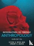 Byers, Steven N. (New Mexico State University, Juarez, Chelsey A. - Introduction to Forensic Anthropology
