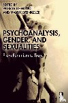  - Psychoanalysis, Gender, and Sexualities