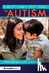 Balsamo, Noelle (Florida Gulf Coast University, Forgan, James W. (Florida Atlantic University - Parent's Quick Start Guide to Autism