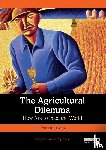 Stone, Glenn Davis - The Agricultural Dilemma