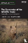 Chen, Frederick, Sas-Rolfes, Michael ’t - The Economics of the Wildlife Trade