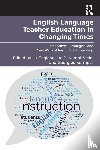  - English Language Teacher Education in Changing Times