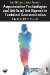 Duin, Ann Hill (University of Minnesota, Pedersen, Isabel (University of Ontario Institute of Technology - Augmentation Technologies and Artificial Intelligence in Technical Communication