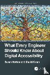 Horton, Sarah, Sloan, David - What Every Engineer Should Know About Digital Accessibility