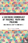 Pessoa Cavalcanti, Roxana (University of Westminster - A Southern Criminology of Violence, Youth and Policing