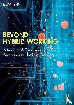 Lake, Andy - Beyond Hybrid Working