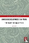 Lust, Jan - Underdevelopment in Peru