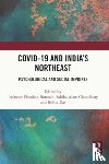  - COVID-19 and India’s Northeast