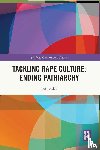 Jordan, Jan (Victoria University of Wellington - Tackling Rape Culture: Ending Patriarchy