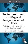 Mwilima, Harrison Kalunga - The European Union and Regional Integration in East Africa