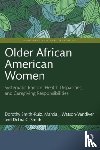 Smith-Ruiz, Dorothy (University of North Carolina at Charlotte, Watson-Vandiver, Marcia J. (Towson University, Smith, Debra C. (University of North Carolina at Charlotte - Older African American Women