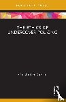 Nathan, Christopher (University of Warwick - The Ethics of Undercover Policing