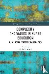  - Complexity and Values in Nurse Education