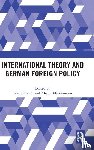  - International Theory and German Foreign Policy