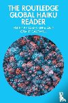  - The Routledge Global Haiku Reader