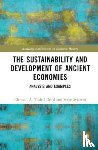 Tisdell, Clement A., Svizzero, Serge - The Sustainability and Development of Ancient Economies