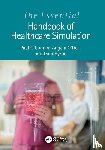 O'Connor, Paul (Irish Centre for Applied Patient Safety and Simulation, Galway), O’Dea, Angela (University of Galway, Galway), Byrne, Dara (Irish Centre for Applied Patient Safety and Simulation, Galway) - The Essential Handbook of Healthcare Simulation