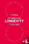 Møller Haase, Louise, Nhu Laursen, Linda - Designing for Longevity