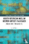 Oumlil, Kenza (Al Akhawayn University - North American Muslim Women Artists Talk Back