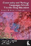  - Community and Heritage Languages Schools Transforming Education - Research, Challenges, and Teaching Practices