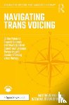 Mills, Matthew, Stavropoulos, Natasha - Navigating Trans Voicing