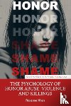 Khan, Roxanne - The Psychology of Honor Abuse, Violence, and Killings