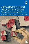 Turnbull, Oliver, Coetzer, Rudi (School of Psychology, Salas, Christian - Mistakes in Clinical Neuropsychology